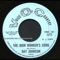 Ray Johnson – The Iron Worker's Song / Gonna Find Another One
