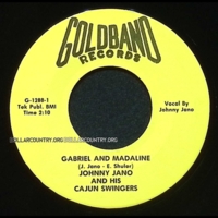 Johnny Jano and his Cajun Swingers - Gabriel And Madaline / Clostine
